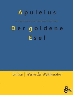 Apuleius, Redaktion Gröls-Verlag - Der goldene Esel, Häftad