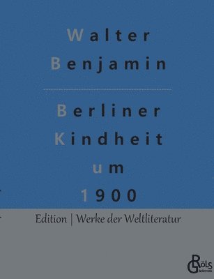 bokomslag Berliner Kindheit um 1900