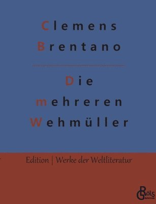 Die mehreren Wehmller 1