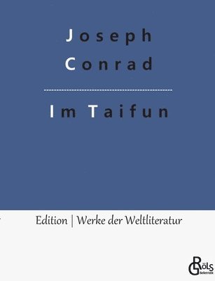 Joseph Conrad, Redaktion Gröls-Verlag - Im Taifun, Häftad