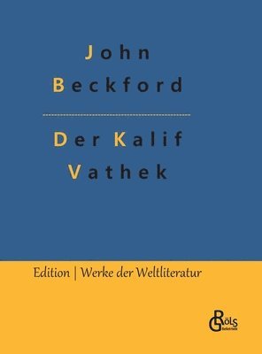 bokomslag Der Kalif Vathek