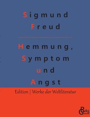 Sigmund Freud, Redaktion Gröls-Verlag - Hemmung, Symptom und Angst, Häftad