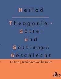 bokomslag Theogonie - Gtter und Gttinnen Geschlecht