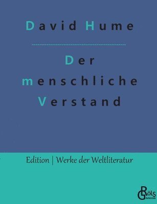 David Hume, Redaktion Gröls-Verlag - Eine Untersuchung in Betreff des menschlichen Verstandes, Häftad