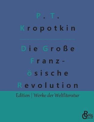 bokomslag Die Grosse Franzoesische Revolution - Band 2