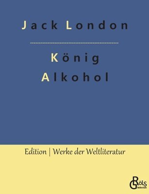 König Alkohol