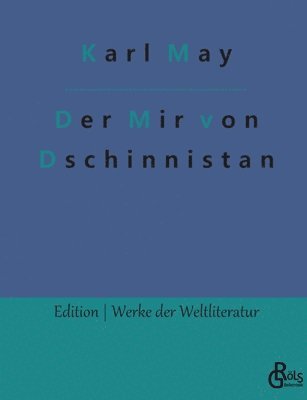 Karl May, Redaktion Gröls-Verlag - Der Mir von Dschinnistan, Häftad