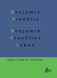 bokomslag Benjamin Franklins Leben