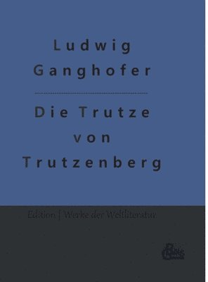 bokomslag Die Trutze von Trutzenberg