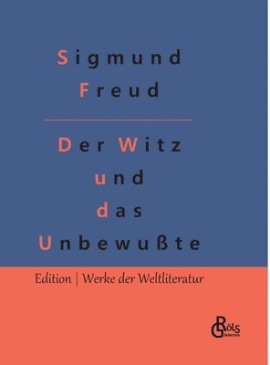 bokomslag Der Witz und seine Beziehung zum Unbewußten