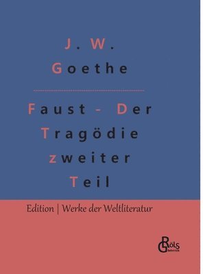 bokomslag Faust - Der Tragödie zweiter Teil