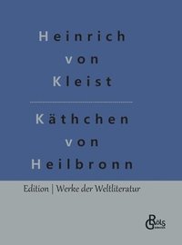 bokomslag Das Kthchen von Heilbronn