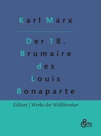 bokomslag Der achtzehnte Brumaire des Louis Bonaparte