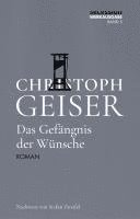 Das Gefängnis der Wünsche