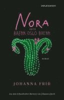 bokomslag Nora oder Brenn Oslo brenn