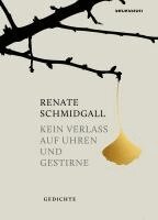 Schmidgall Renate - Kein Verlass auf Uhren und Gestirne, Häftad