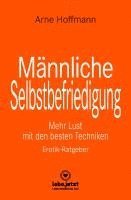 Arne Hoffmann, Www. Lebe. Jetzt - Männliche Selbstbefriedigung | Erotischer Ratgeber, Inbunden