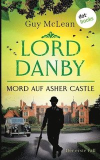 bokomslag Lord Danby - Mord auf Asher Castle