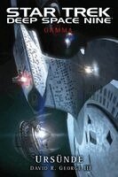 David R. George III. - Star Trek - Deep Space Nine: Gamma - Ursünde, Häftad