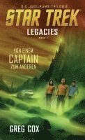 bokomslag Star Trek - Legacies 1: Von einem Captain zum anderen