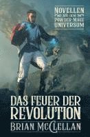 bokomslag Novellen aus dem Powder-Mage-Universum: Das Feuer der Revolution