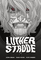 Justin Jordan - Luther Strode, Inbunden