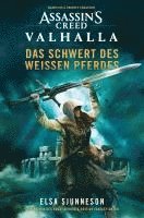 bokomslag Assassin's Creed: Valhalla - Das Schwert des weißen Pferdes (Roman)