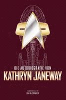 Die Autobiografie von Kathryn Janeway 1