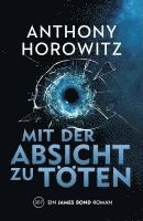 James Bond: Mit der Absicht zu töten 1