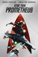 bokomslag Star Trek - Prometheus (Collector's Edition - mit Lesebändchen und Miniprint)