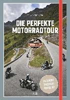 bokomslag Die perfekte Motorradtour