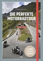 bokomslag Die perfekte Motorradtour