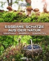 bokomslag Essbare Schätze aus der Natur: Erkennen - Sammeln - Zubereiten