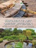 bokomslag Projekte mit Ziegelsteinen: 16 tolle Ideen für Ihren Garten und Terrasse
