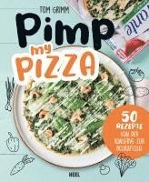 bokomslag Pimp my  Pizza - 50 einfache und leckere Rezepte