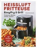 bokomslag Tefal: Heißluftfritteuse Easy Fry & Grill Kochbuch und Rezeptbuch