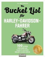 Die Bucket List für Harley-Davidson-Fahrer 1