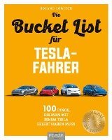 Roland Löwisch - Die Bucket List für Tesla-Fahrer, Häftad