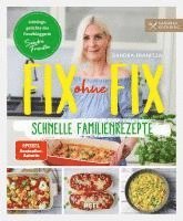 bokomslag Fix ohne Fix (Band 2) - schnelle Familienrezepte der SPIEGEL-Bestseller-Autorin Sandra Franitza von Sandras Kochblog