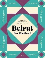 Beirut - Das Kochbuch 1