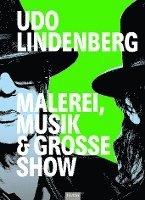 Jörg-Uwe Neumann, Frank Bartsch - Udo Lindenberg - Malerei, Musik & Große Show, Häftad