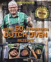 bokomslag Carsten Bothe: Meine 50 ultimativen Dutch-Oven-Rezepte
