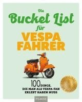 bokomslag Die Bucket List für Vespa Fahrer