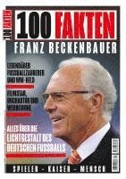 bokomslag 100 Fakten: Franz Beckenbauer