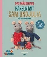 bokomslag Das Mäusehaus - Häkeln mit Sam & Julia