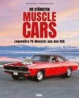 bokomslag Die stärksten Muscle Cars