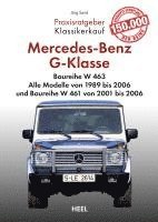 bokomslag Praxisratgeber Klassikerkauf: Mercedes-Benz G-Klasse Baureihe W 463