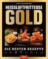 bokomslag Heißluftfritteuse GOLD Kochbuch