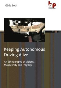 bokomslag Keeping Autonomous Driving Alive