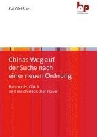 bokomslag Chinas Weg auf der Suche nach einer neuen Ordnung